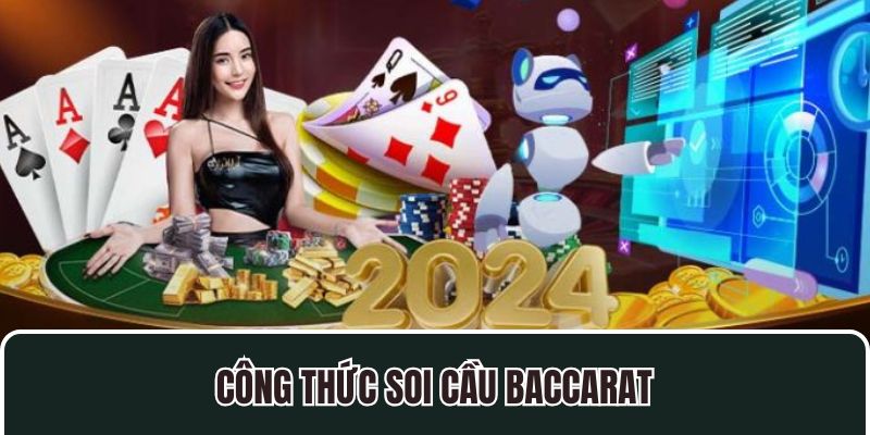 Công Thức Soi Cầu Baccarat