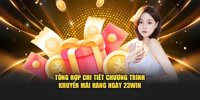 khuyến mãi hàng ngày 23Win